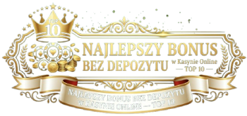 Najlepsze-BonusBezDepozytu.pl – ranking kasyn z bonusem bez depozytu